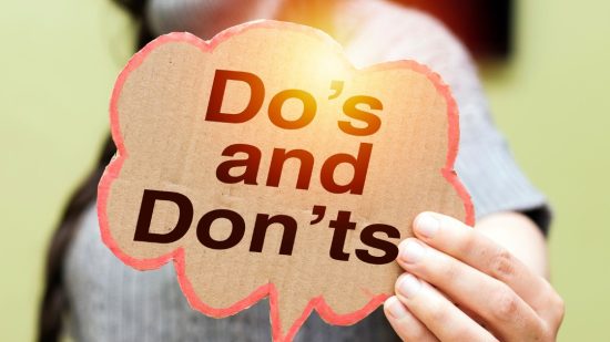 Dos and Don'ts